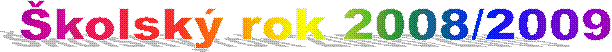 Školsk rok 2008/2009